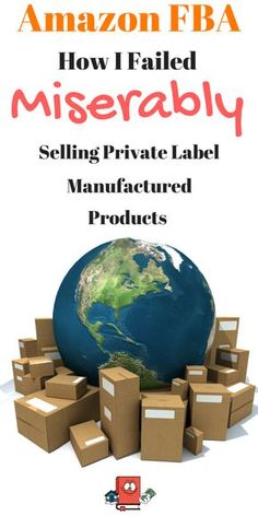 an image of boxes stacked on top of each other with the text amazon fba how failed miserably selling private label manufacturing products