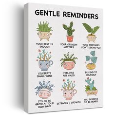 a poster with the words, gentle reminders and potted plants on it