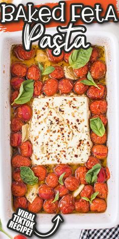 baked feta pasta in a white casserole dish