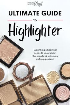 Ultimate Guide to Highlighter - BeautyBrainsBlush Concealer Map, Apply Highlighter, Applying Highlighter, Makeup Basics, Highlight Tutorial, Shimmery Makeup, Blush Application, Beginners Eye Makeup