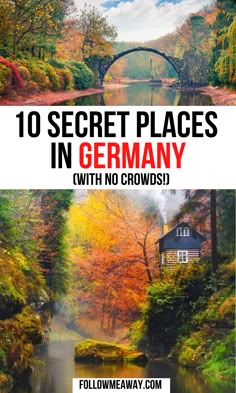 two pictures with the words 10 secret places in germany and an image of a river