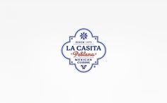 the logo for la casita restaurant mexican cuisine on a white background with blue and red lettering