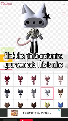 an animal character is shown on the screen with text that reads, click this pin to customize your own cat