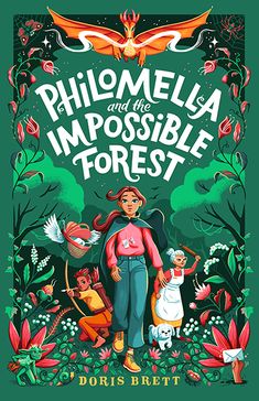 an illustrated book cover with the title, philome and the impossibleble forest