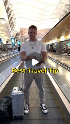 a man is standing in an airport with his luggage and the words best travel tip