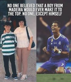 two people standing next to each other in front of a soccer field with the caption'no one belved that boy from madira would ever make it to the top, except himself