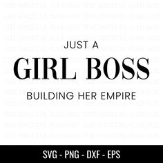 just a girl boss building her empire svg png dxf eps example