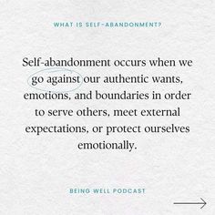 a white piece of paper with the words self - awareness occurs when we go against our authentic wants, emotions, and boundaries in order to serve others,