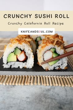 sushi roll with chopsticks on the side and text crunchy california roll recipe