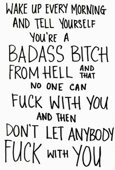 Bad Ass Bitch Quote bitch girly quotes quotes about life fuck you bitch quotes… When Youre Feeling Down, Under Your Spell, Bad Girl Quotes, Life Quotes Love, Life Success, Sassy Quotes, Trendy Quotes, Girly Quotes, Badass Quotes