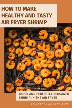 cooked shrimp on the grill with text overlay how to make healthy and tasty air fryer shrimp