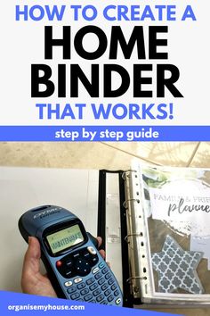 a person holding a cell phone in their hand with the text how to create a home binder that works