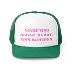 - Material: 100% polyester foam front with 100% nylon mesh weave back - One size fits most (22.8"/58cm) - Adjustable plastic snap closure - Six row stitching on visor - We do NOT accept returns or exchanges once order is placed Sugar Daddy Applications Trucker Hat Trendy Trucker Hat College Women Trucker Hat Y2K Trucker Hat Customizable Hat Baseball Hat Funny Hat Adjustable Mesh Hat With Letter Print, Curved Brim Mesh Hats With Letter Print, Green Trucker Hat With Visor, Green Trucker Visor Hat, Funny One Size Fits Most Trucker Cap, Funny Trucker Hats, Adjustable Green Mesh Baseball Cap, Funny Trucker Hats For Women, Green Adjustable Mesh Baseball Cap