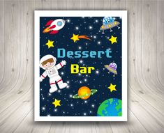 a children's poster with an astronaut and stars on it that says desert bar