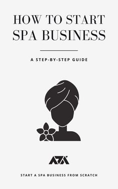 the cover of how to start spa business, with an image of a woman's head