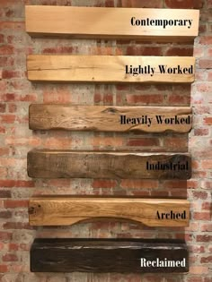 a brick wall with different types of wooden planks and words on it that say contemporary, lightly worked, heavy worked, industrial