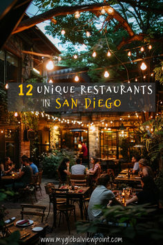 Outdoor dining area with string lights and cozy ambiance, filled with people enjoying their meals. Text overlay reads: '12 Unique Restaurants in San Diego.' San Diego Breweries, San Diego December, Thanksgiving In San Diego, Must Do In San Diego, Places To Go In San Diego, Potato Chip Rock San Diego, San Diego Eats, Visiting San Diego, Where To Eat In San Diego