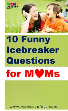 two children laying on the grass with text that reads 10 funny icebreaker questions for moms