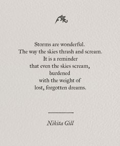 an image of a poem written in black and white with the words, storm are wonderful