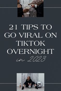 two people sitting on the floor with text over them that reads 21 tips to go virtual on tiktok overnight in 2013