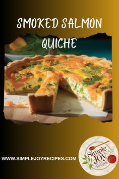 smoked salmon quiche recipe on a wooden cutting board with the title smoked salmon quiche