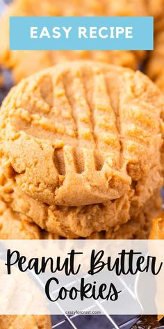 peanut butter cookies stacked on top of each other with the words easy recipe above them