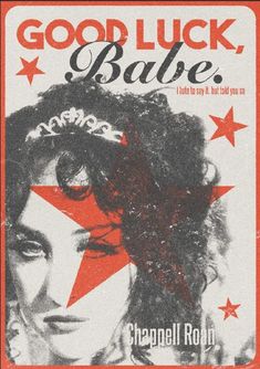 the poster for good luck, babe with an image of a woman's face