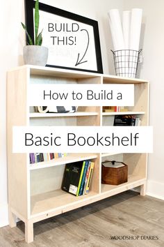 a bookshelf with the words build this how to build a basic book shelf