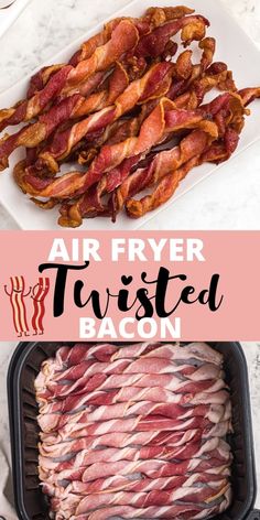 air fryer twisted bacon is the best way to cook it in an air fryer