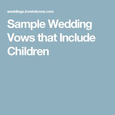 the words sample wedding vows that include children