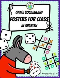 a cartoon donkey playing with some dices in front of a sign that says game vocabulary posters for class in spanish