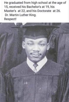 a black and white photo of a man in his graduation gown with the caption, he graduated from high school at the age of 15