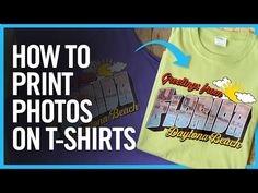 two shirts with the words how to print photos on t - shirts in blue and green