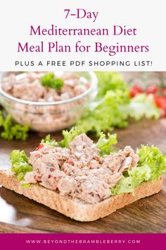 a sandwich with meat and lettuce on it that says 7 day mediterranean diet meal plan for beginners