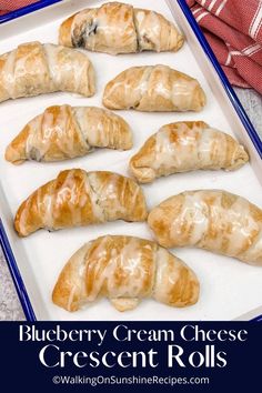 blueberry cream cheese crescent rolls in a baking pan with the title text overlay