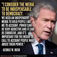 george w bush is shown with an ad for the media to be indispensable to democracy