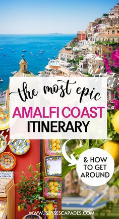 the most epic amalfocast itinerary and how to get around