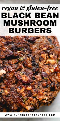 black bean mushroom burgers with text overlay that reads vegan and gluen - free black bean mushroom burgers