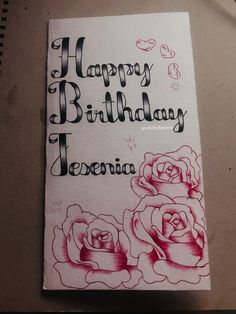 a birthday card with roses on it and the words happy birthday havana written in black ink