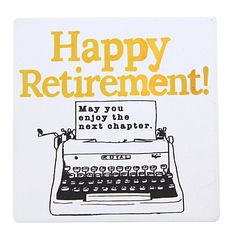 a happy retirement card with an old fashioned typewriter on the front and yellow lettering