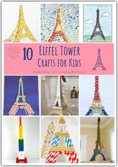 the top ten eiffel tower crafts for kids is featured in this collage