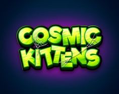 the words cosmic kittens written in neon green