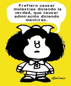 Mafalda // <3 // Mensagem // Espanhol // Sincera Silhouette Disney, Felix The Cats, Tell The Truth, Cartoon Character, Positive Thoughts