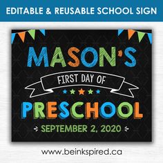 a sign with the words mason's first day of preschool written in colorful letters