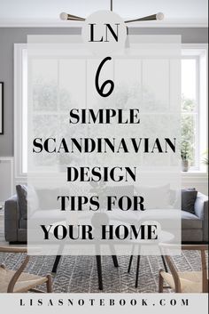 a living room with the text 6 simple scandinavian design tips for your home