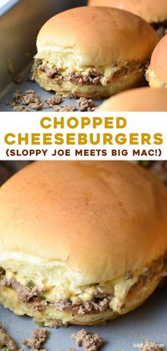 two cheeseburgers are sitting on top of a baking sheet with the words, chopped cheeseburgers sloppy joe meets big mac