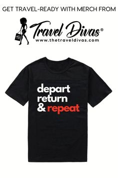 a black t - shirt with the words depart return and repeat in red on it