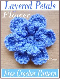 a crocheted flower is shown on the cover of this book, titled layered petals