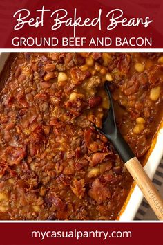 spoon in the casserole of baked beans with beef. Calico Baked Beans, Baked Beans With Ground Beef, Beans With Ground Beef, Ground Beef And Bacon, Best Baked Beans, Baked Beans With Bacon, Beans With Bacon, Boston Baked Beans