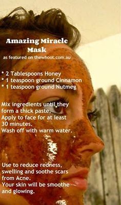 Face Scrub 3 tablespoons honey 1 teaspoon ground cinnomon 1 teaspoon ground nutmeg Diy Lush, Lip Scrubs, Homemade Face, Acne Remedies, Homemade Face Masks, Skin Remedies, A Healthy Lifestyle